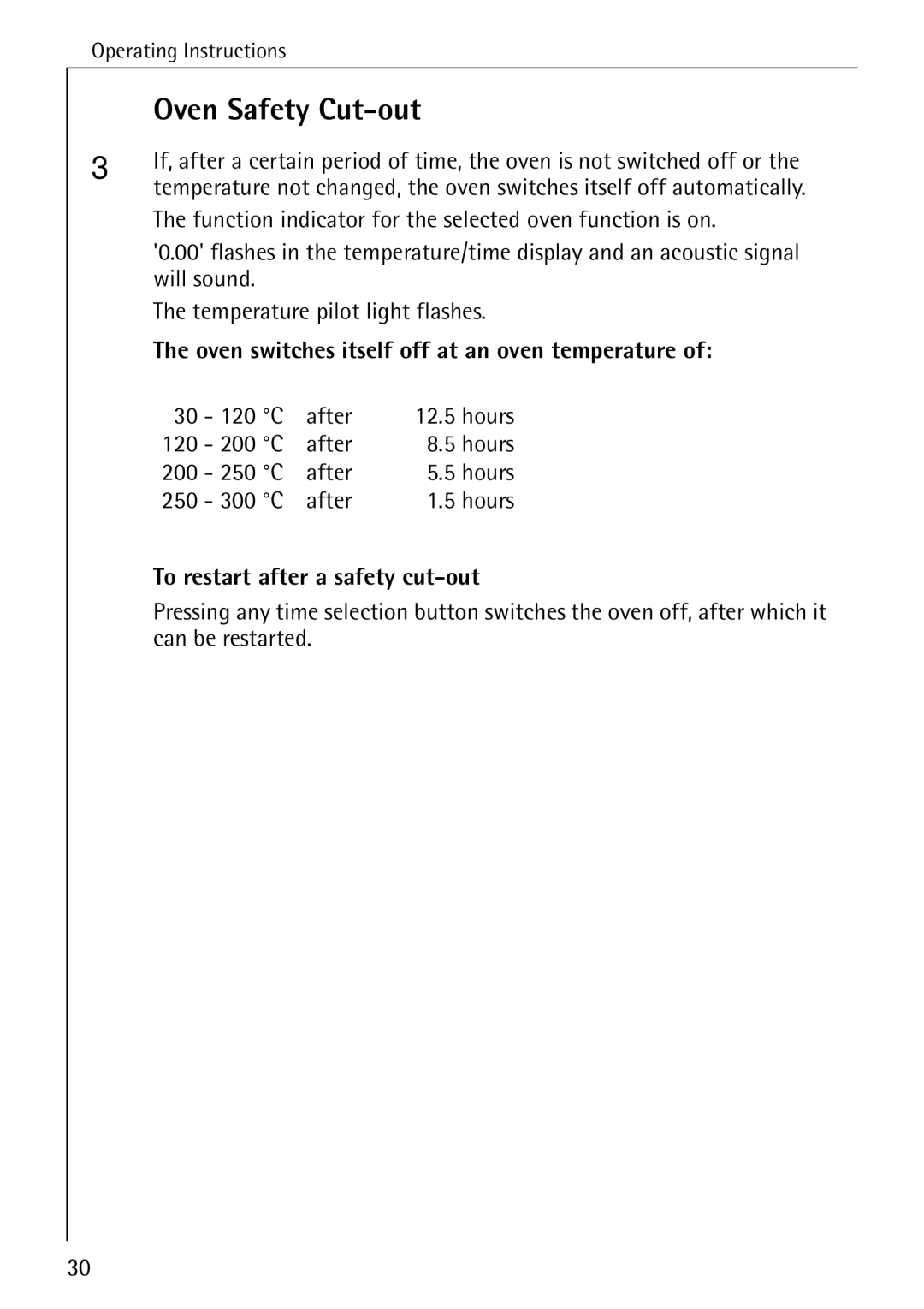 Electrolux B6140-1 Oven Safety Cut-out, Oven switches itself off at an oven temperature, To restart after a safety cut-out 