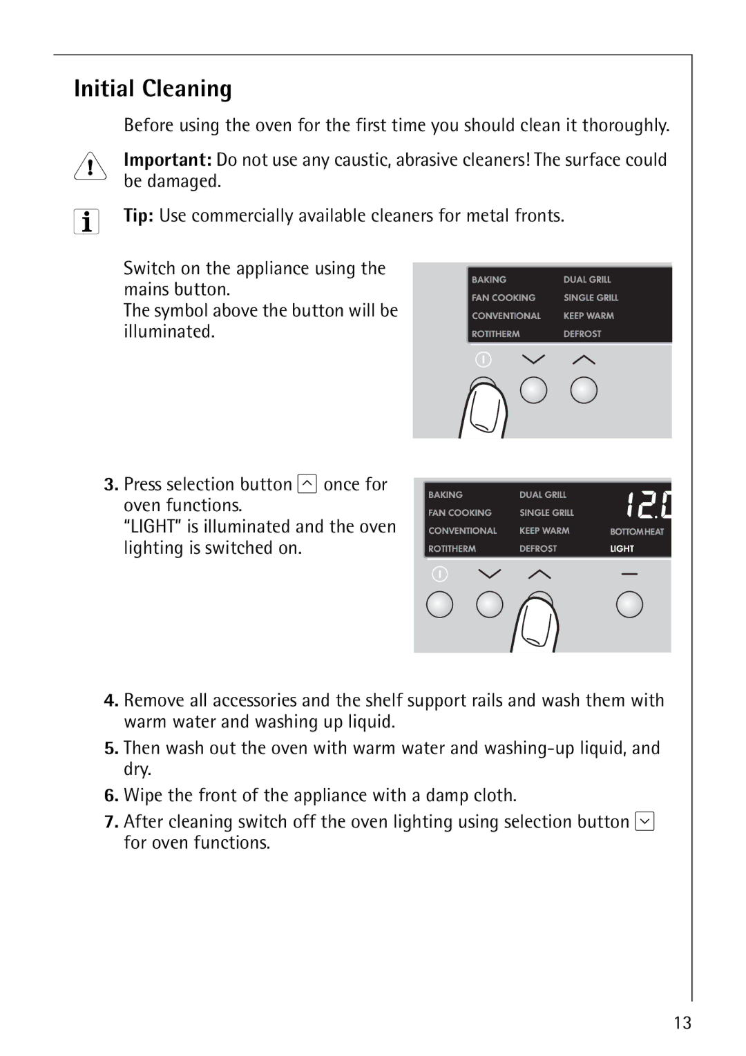 Electrolux B8100-1 manual Initial Cleaning, Be damaged, Tip Use commercially available cleaners for metal fronts 