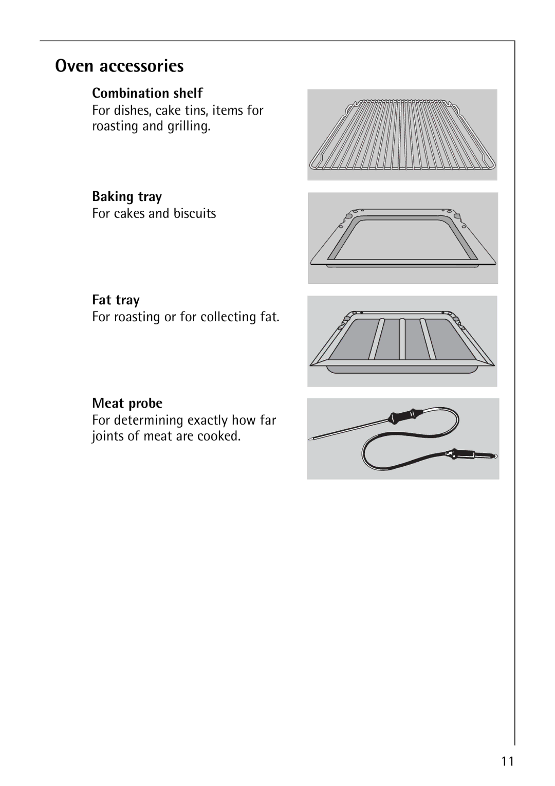 Electrolux B8140-1 manual Oven accessories, Combination shelf, Baking tray, Fat tray, Meat probe 