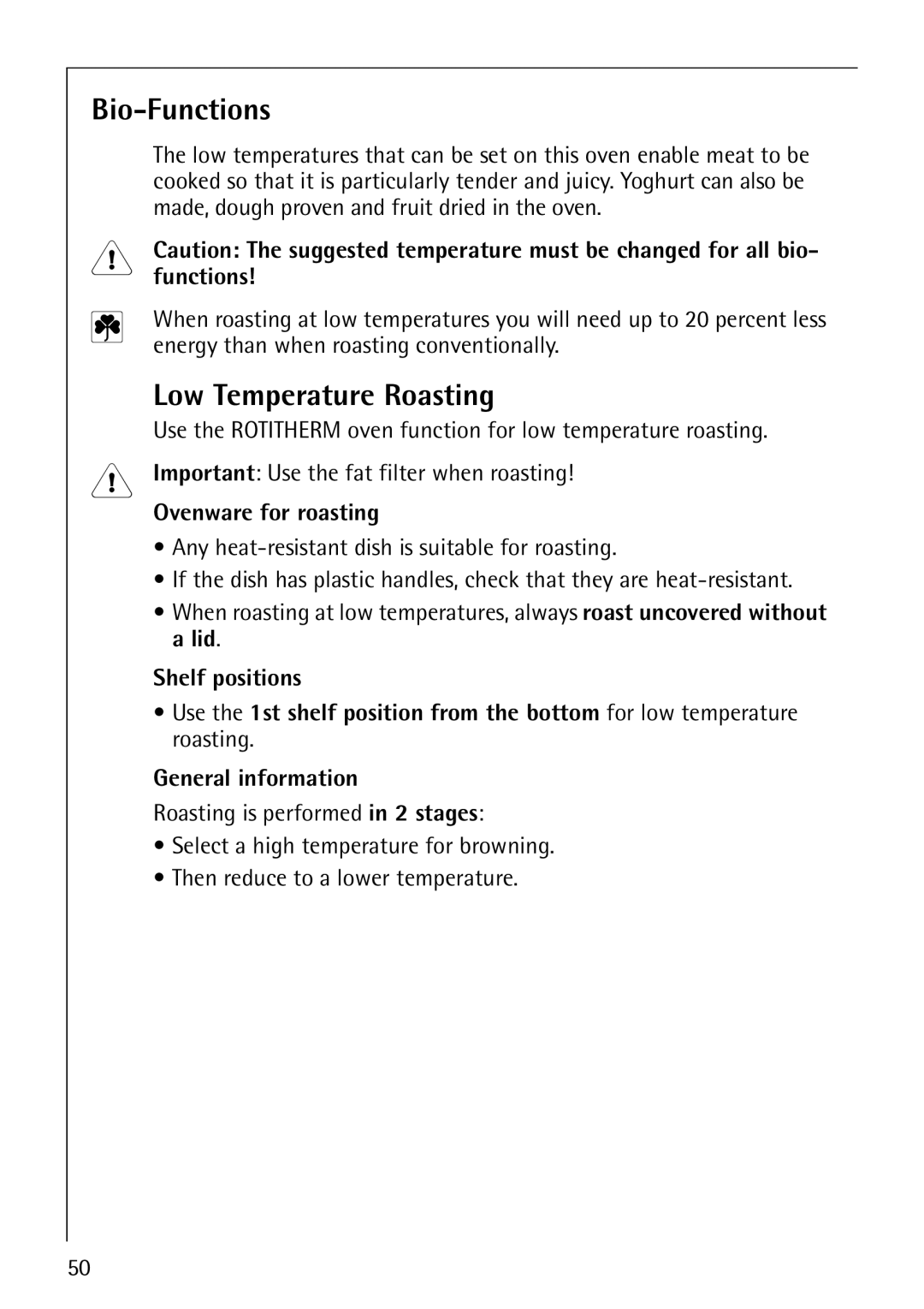 Electrolux B8140-1 manual Bio-Functions, Low Temperature Roasting, Made, dough proven and fruit dried in the oven 