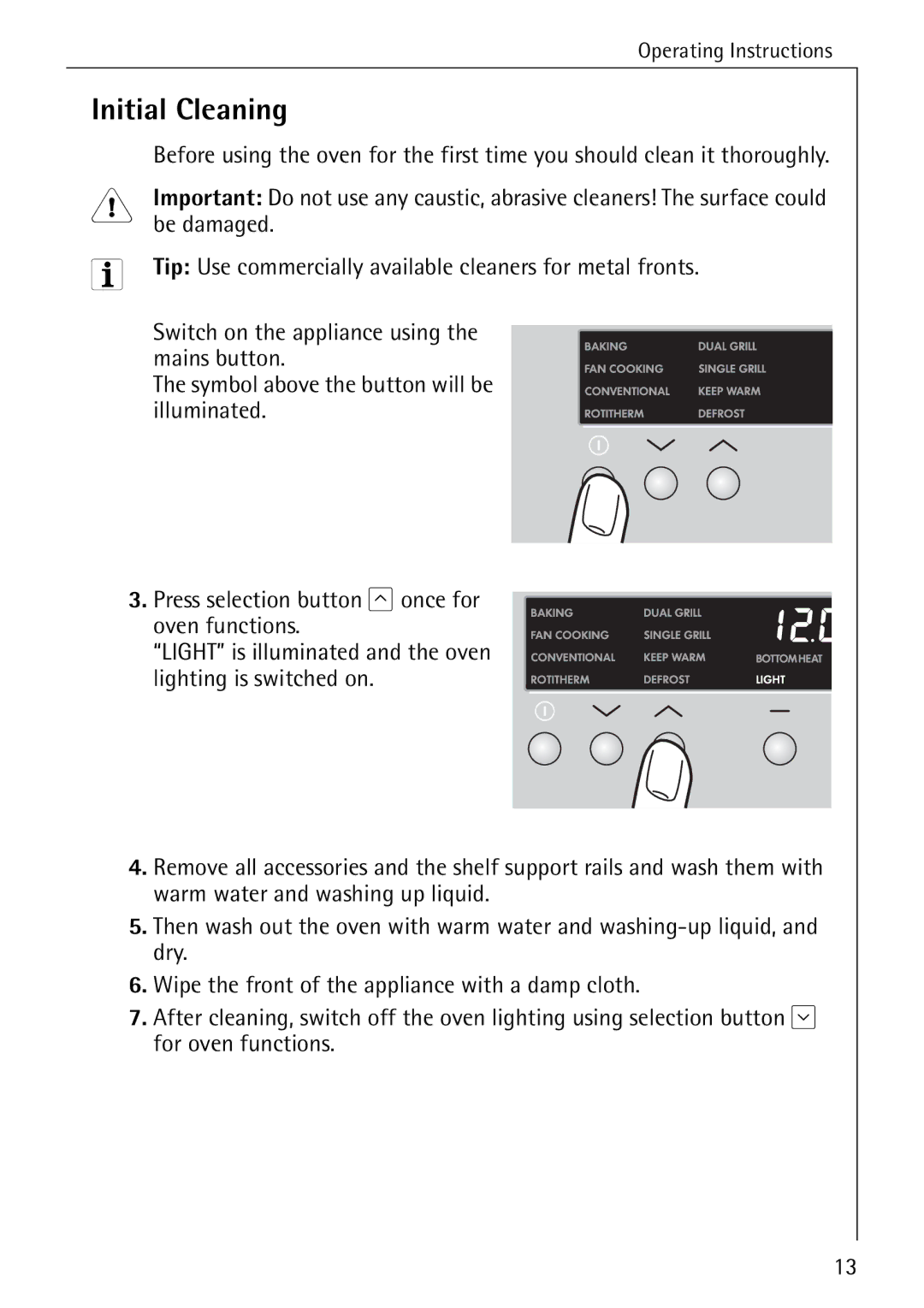 Electrolux B8340-1 manual Initial Cleaning, Be damaged, Tip Use commercially available cleaners for metal fronts 