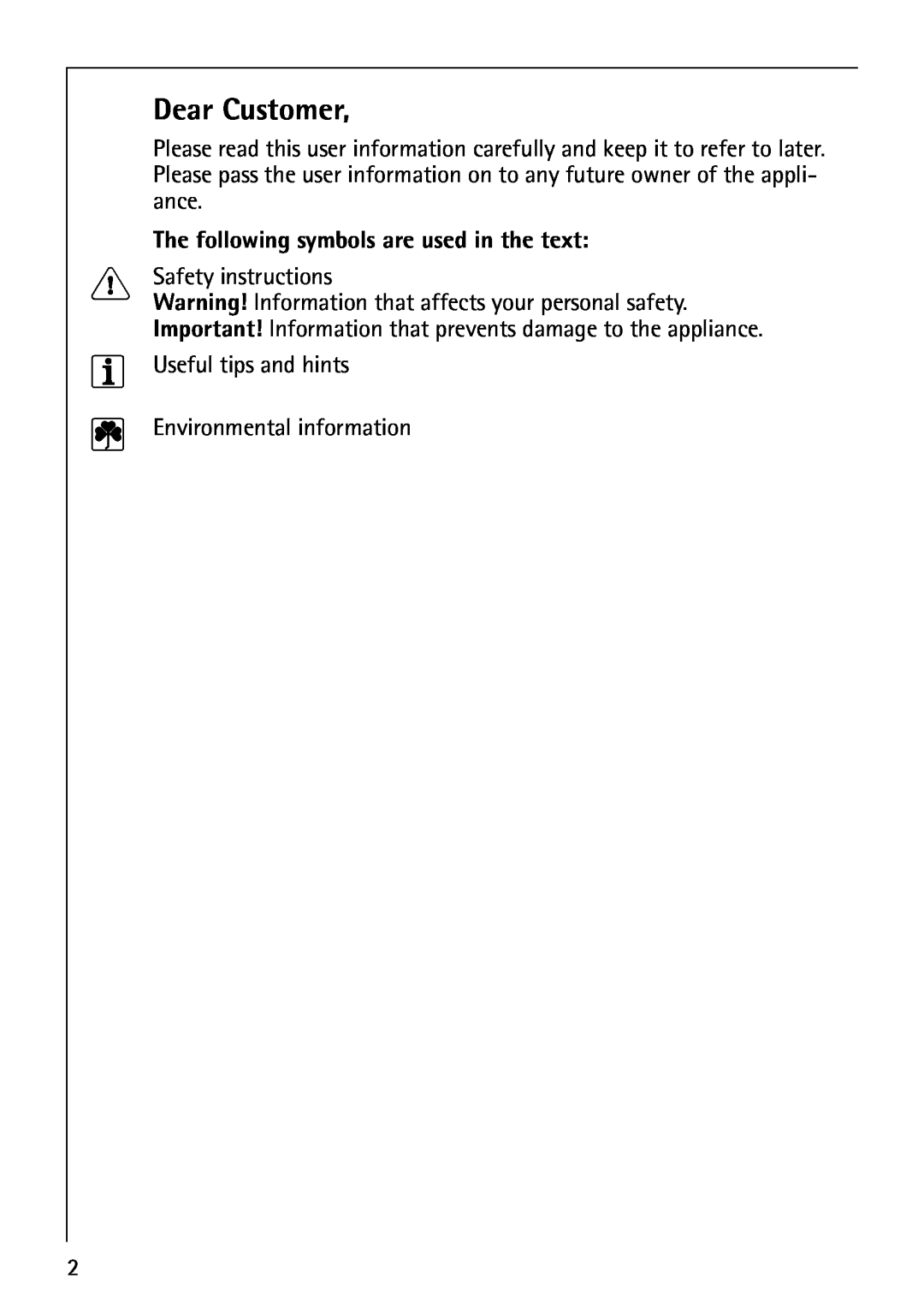 Electrolux B8871-4 manual Dear Customer, The following symbols are used in the text 