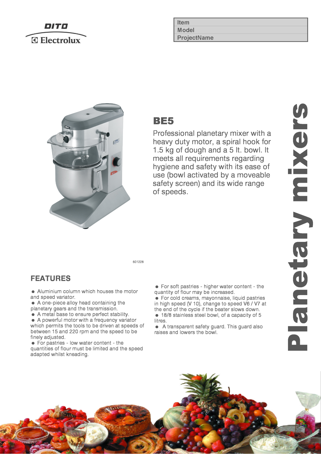 Electrolux BE5A manual Features, mixers, Planetary 