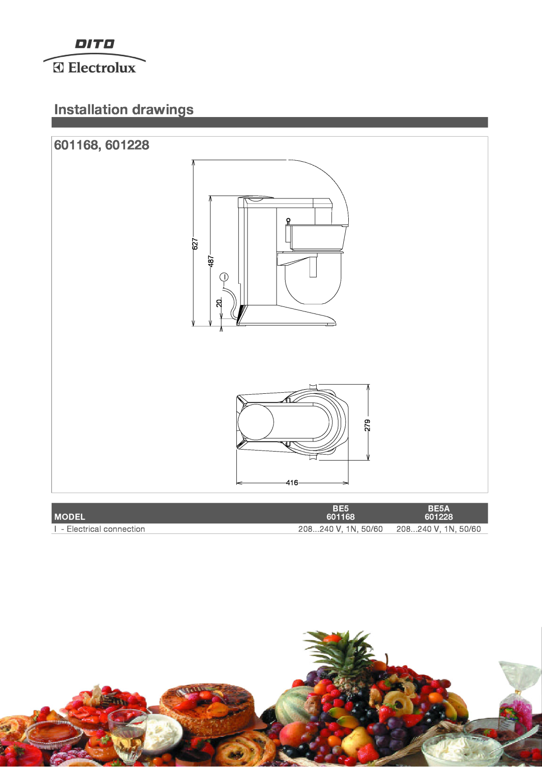 Electrolux BE5A manual Installation drawings, 601168, Model, 601228, I - Electrical connection, 208...240 V, 1N, 50/60 