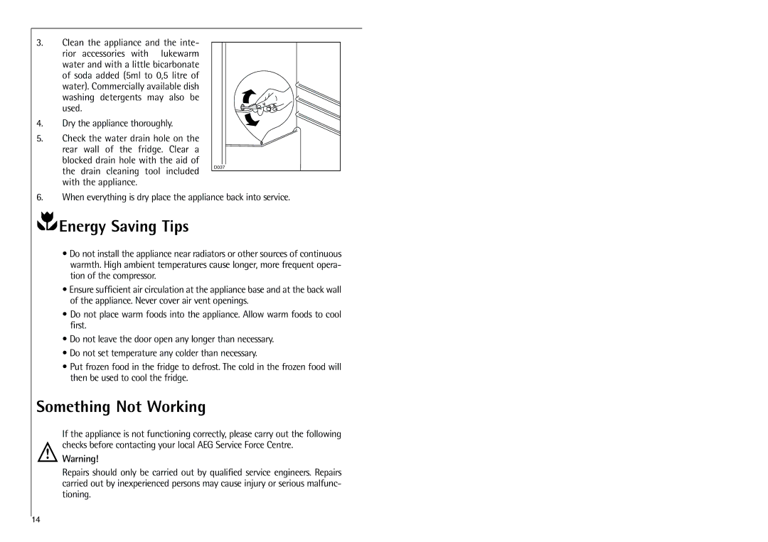 Electrolux C 7 1440 i installation instructions Energy Saving Tips, Something Not Working, Dry the appliance thoroughly 