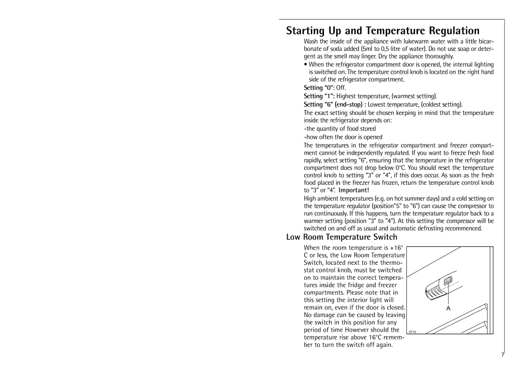 Electrolux C 7 18 41-4i installation instructions Starting Up and Temperature Regulation, Low Room Temperature Switch 