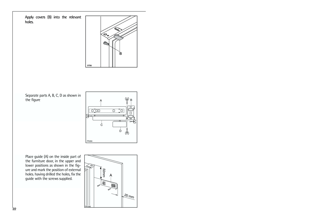 Electrolux C 7 18 41-4i Apply covers B into the relevant holes, Separate parts A, B, C, D as shown in the figure, 50mm 