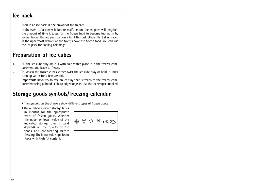 Electrolux C 718 40-4i Ice pack, Preparation of ice cubes, Storage goods symbols/freezing calendar 