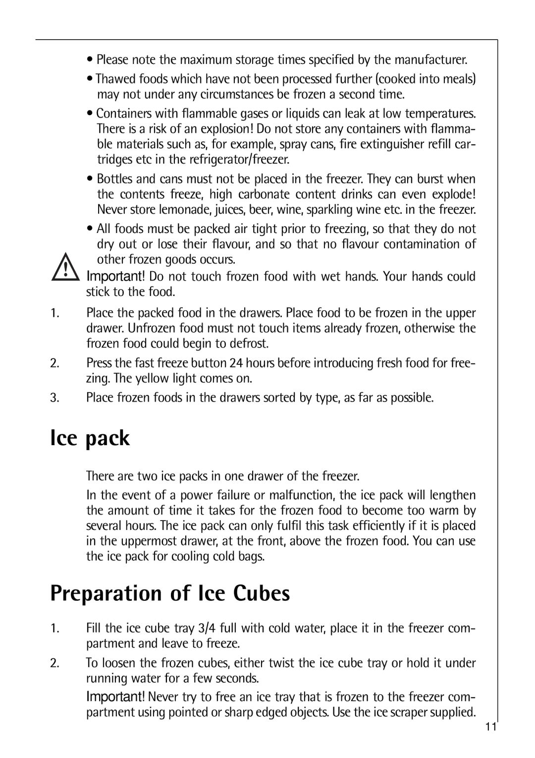 Electrolux C 8 18 43 i Ice pack, Preparation of Ice Cubes, There are two ice packs in one drawer of the freezer 