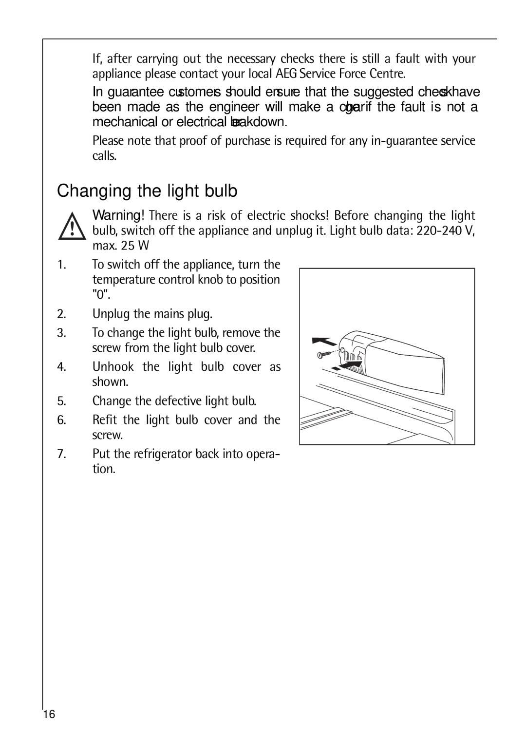 Electrolux C 8 18 43 i installation instructions Changing the light bulb 