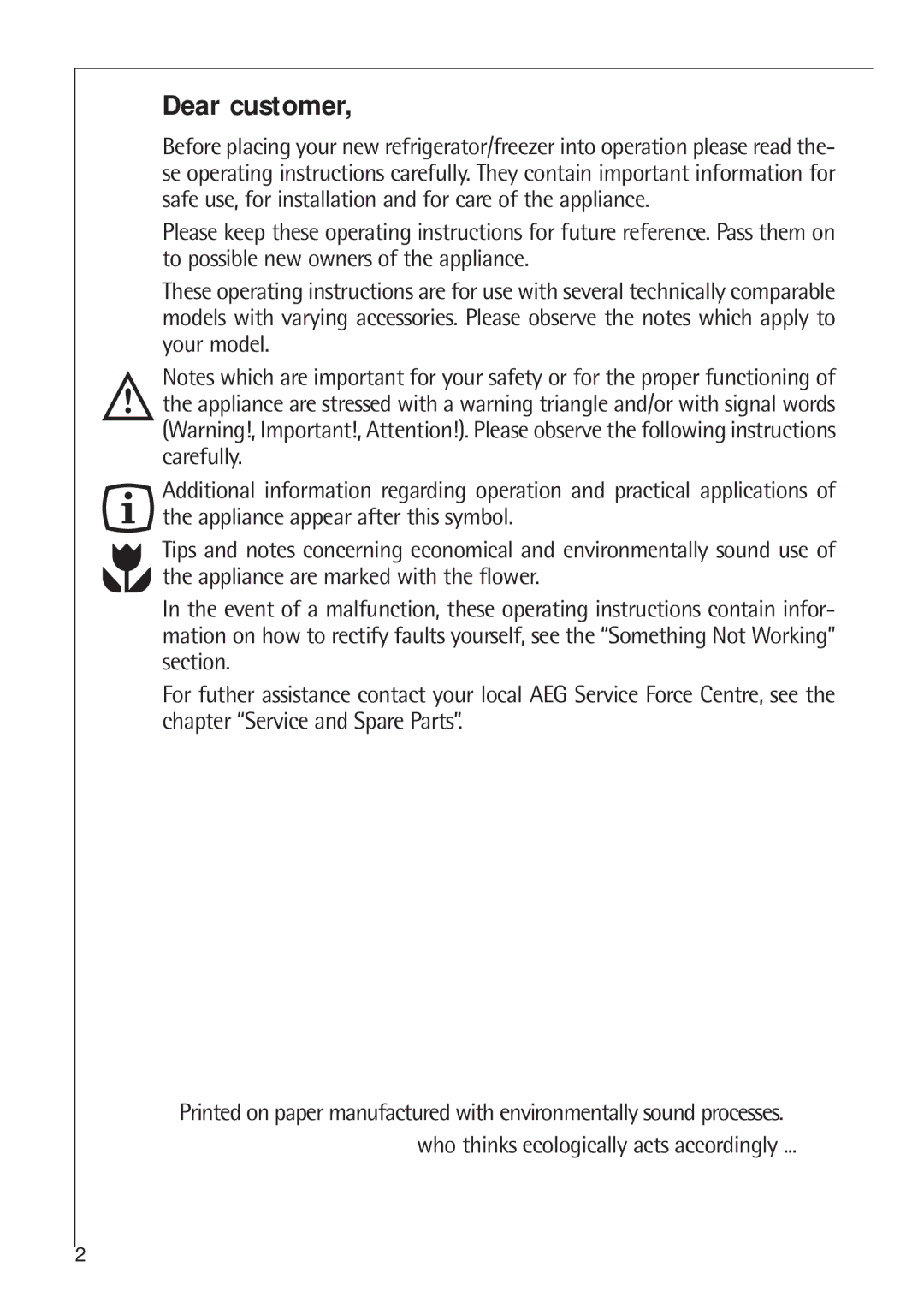 Electrolux C 8 18 43 i installation instructions Dear customer, Who thinks ecologically acts accordingly 