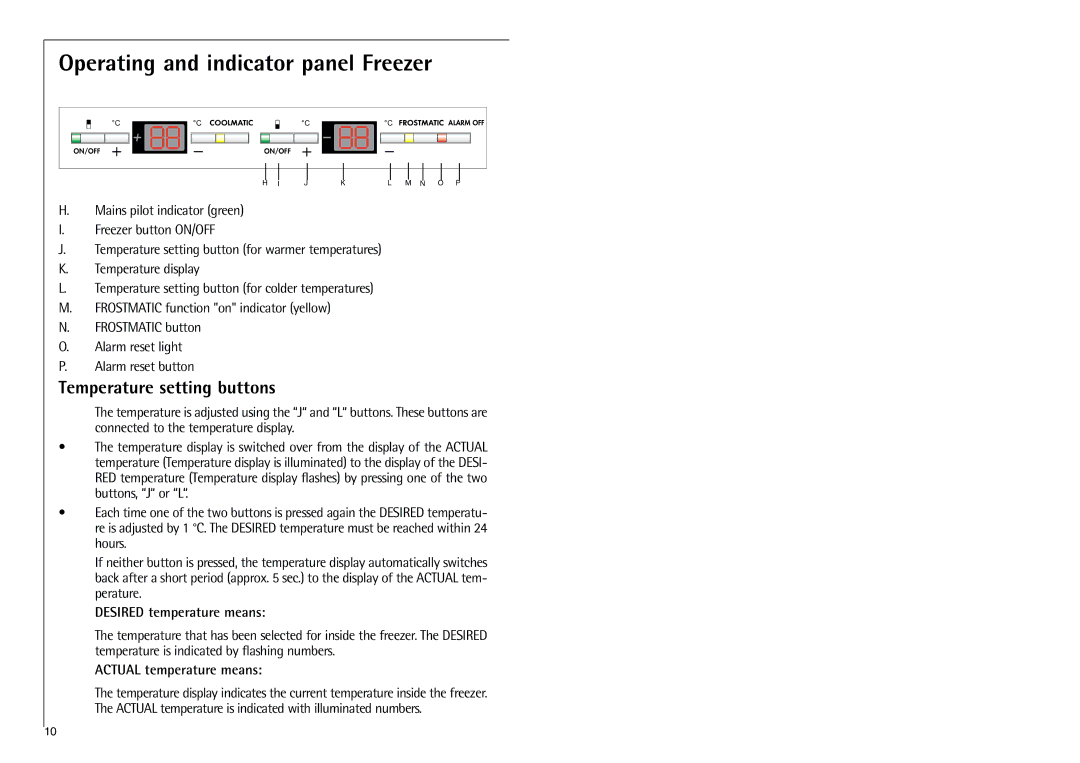 Electrolux C 9 18 43-4i installation instructions Operating and indicator panel Freezer, Temperature setting buttons 