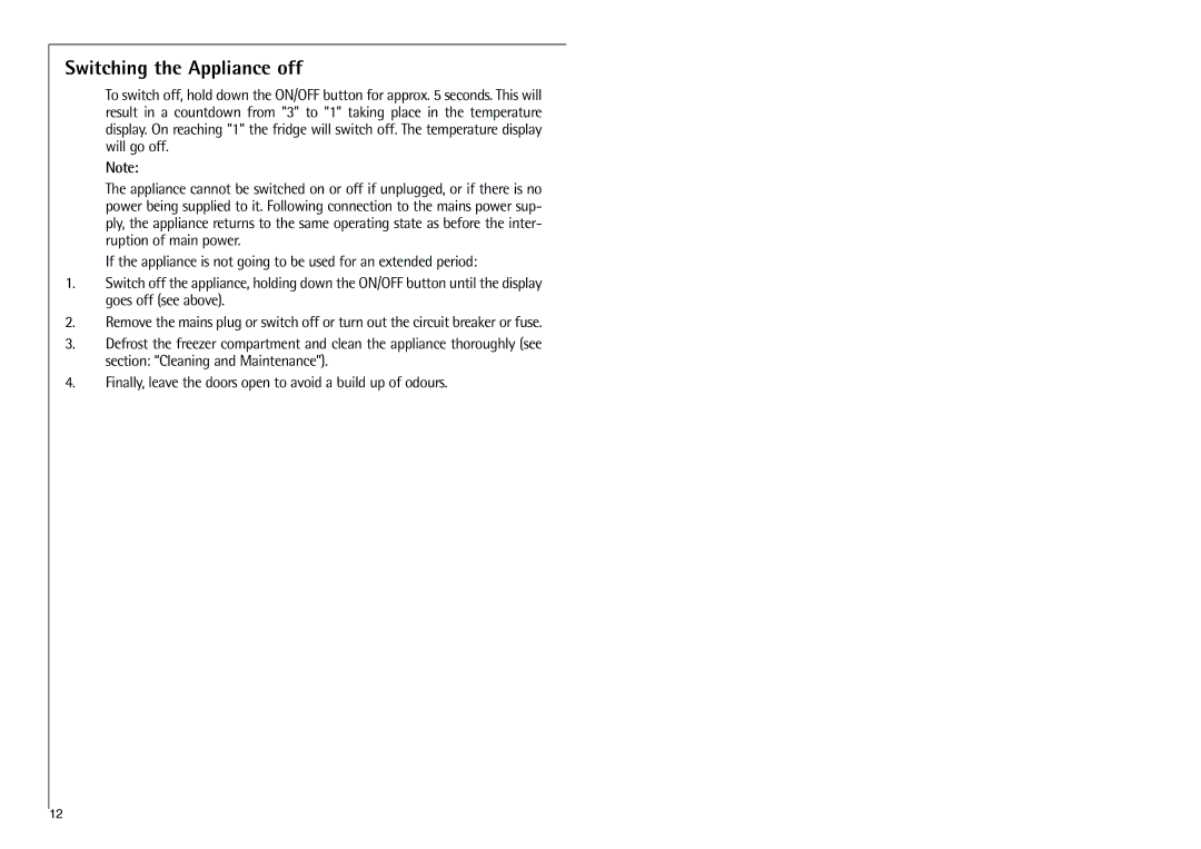 Electrolux C 9 18 43-4i installation instructions Switching the Appliance off 