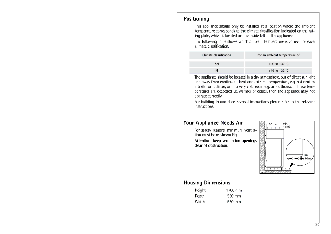 Electrolux C 9 18 43-4i installation instructions Positioning, Your Appliance Needs Air, Housing Dimensions 