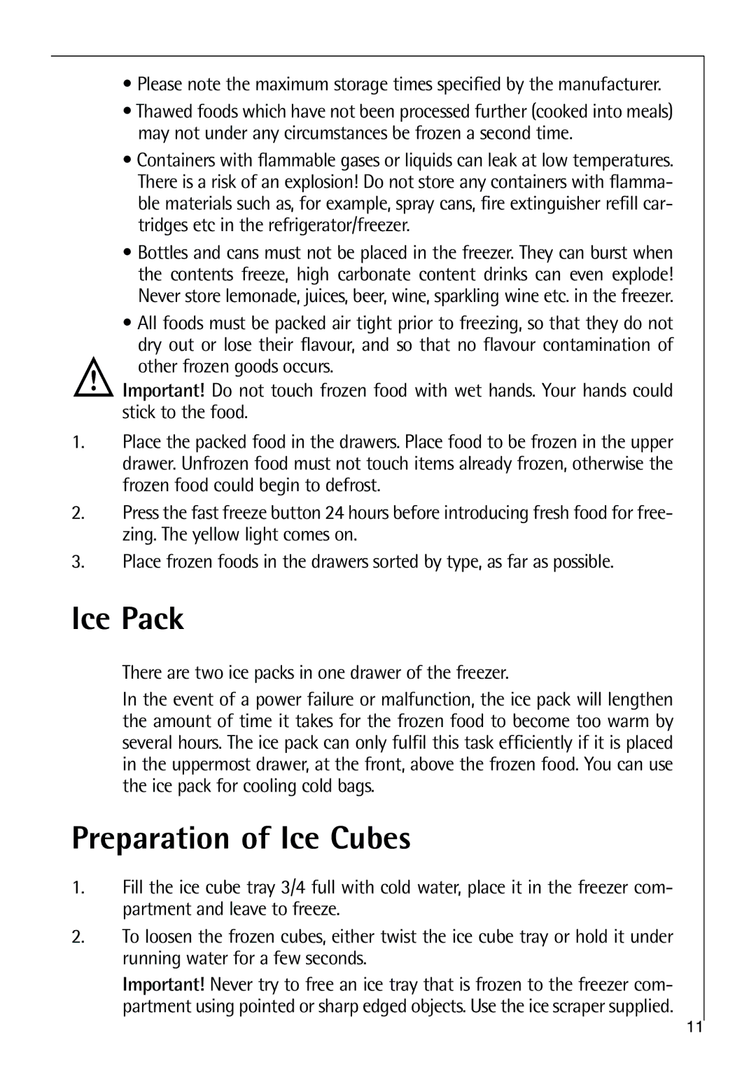 Electrolux C 9 18 44-5 i Ice Pack, Preparation of Ice Cubes, There are two ice packs in one drawer of the freezer 