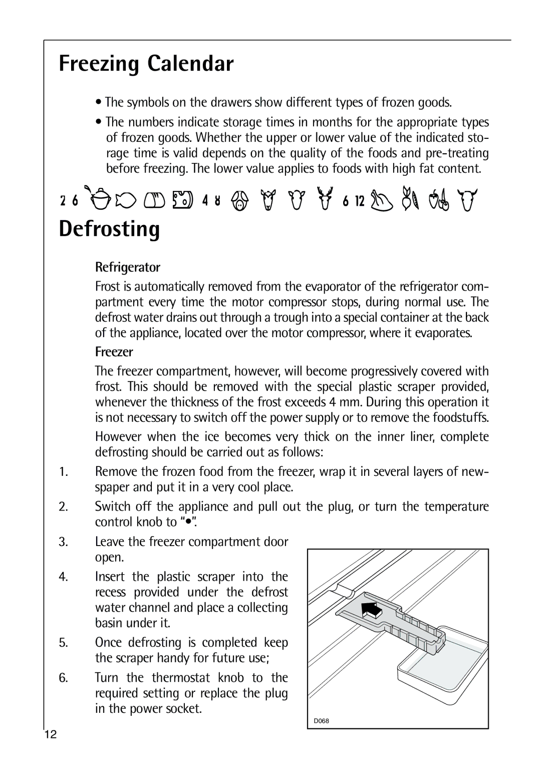 Electrolux C 9 18 44-5 i Freezing Calendar, Defrosting, Symbols on the drawers show different types of frozen goods 