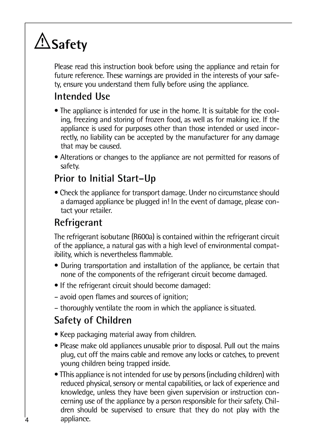 Electrolux C 9 18 44-5 i user manual Intended Use, Prior to Initial Start-Up, Refrigerant, Safety of Children 