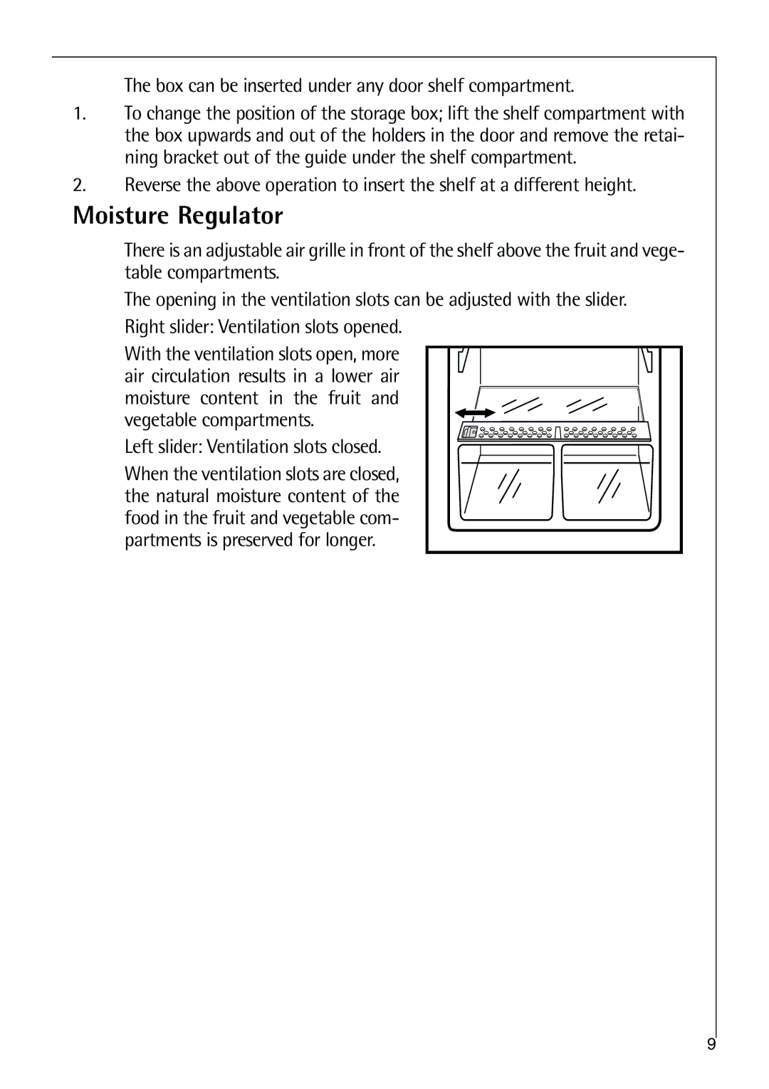 Electrolux C 9 18 44-5 i user manual Moisture Regulator, Box can be inserted under any door shelf compartment 