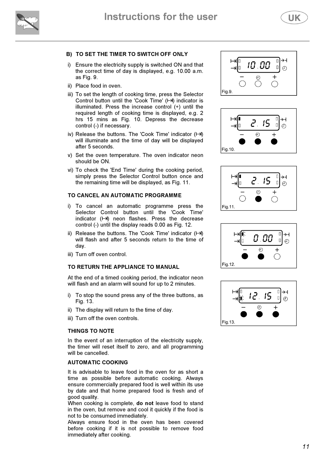 Electrolux C41029V, C41029G manual To SET the Timer to Switch OFF only, To Cancel AN Automatic Programme, Things to Note 