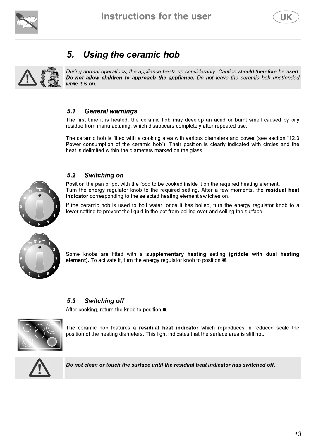 Electrolux C41029V, C41029G manual Using the ceramic hob, General warnings, Switching on, Switching off 