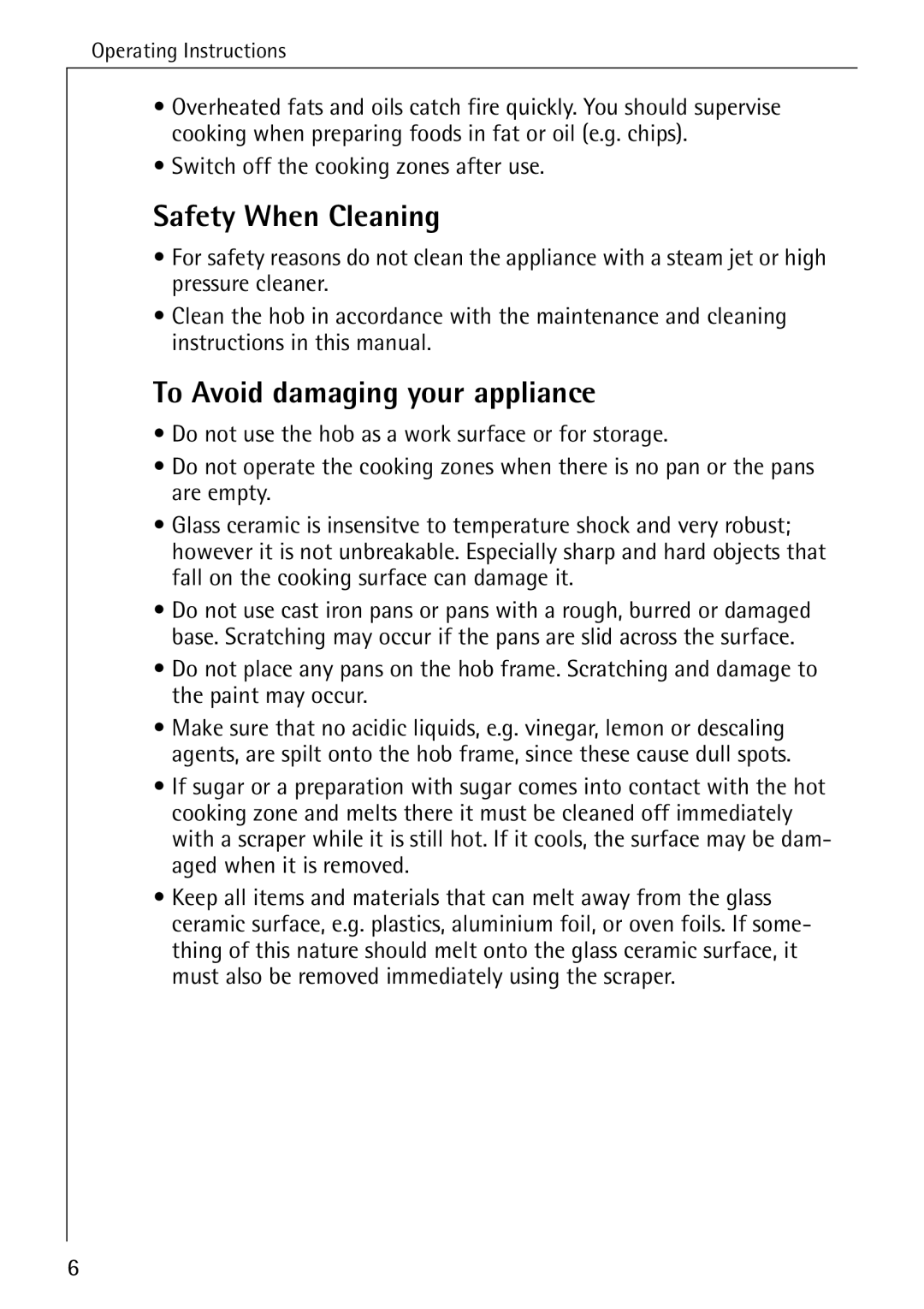 Electrolux C65030K Safety When Cleaning, To Avoid damaging your appliance, Switch off the cooking zones after use 