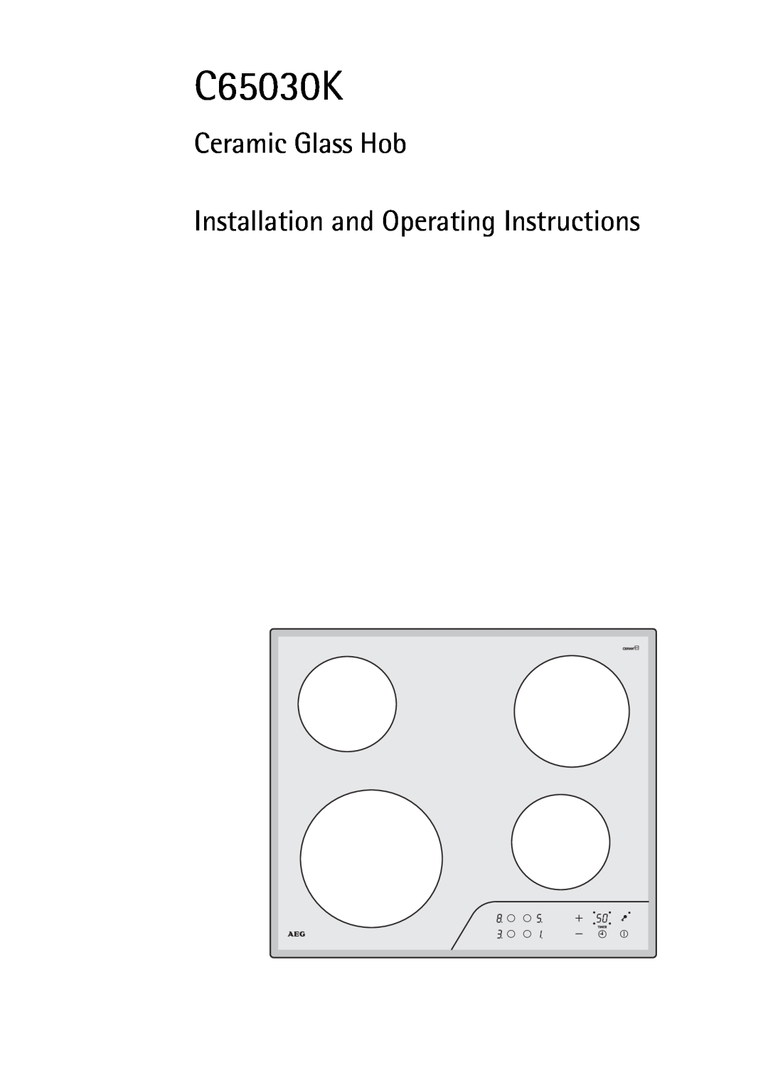 Electrolux C65030K operating instructions Ceramic Glass Hob, Installation and Operating Instructions 