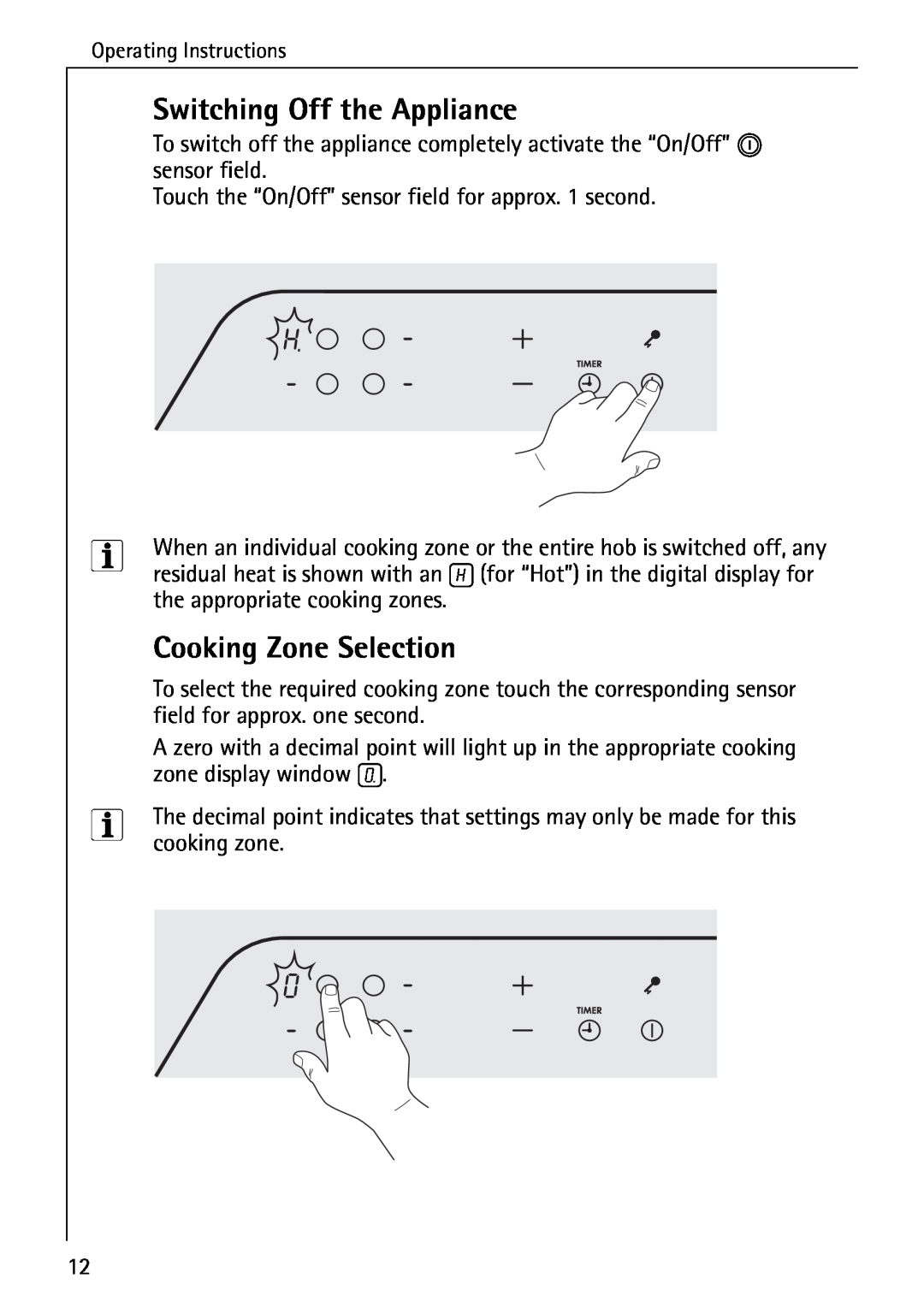 Electrolux C65030K operating instructions Switching Off the Appliance, Cooking Zone Selection 
