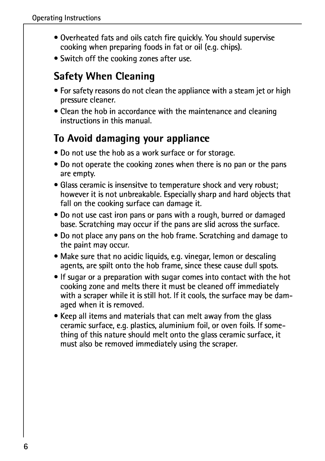 Electrolux C65030K operating instructions Safety When Cleaning, To Avoid damaging your appliance 