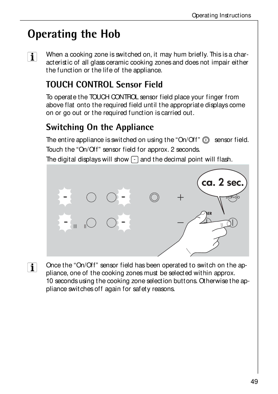 Electrolux C75301K operating instructions Operating the Hob, Touch Control Sensor Field, Switching On the Appliance 