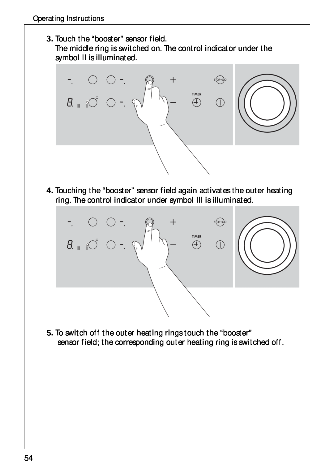 Electrolux C75301K operating instructions Touch the “booster” sensor field 