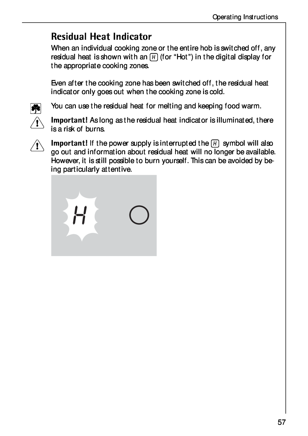 Electrolux C75301K operating instructions Residual Heat Indicator, the appropriate cooking zones, is a risk of burns 