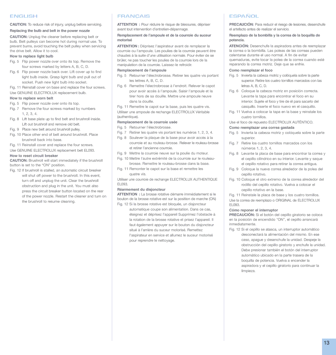 Electrolux CANISTER manual How to replace worn belt, How to reset circuit breaker, Remplacement de la courroie usée 