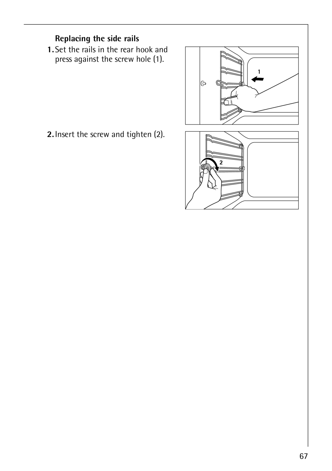 Electrolux CB8920-1 operating instructions Replacing the side rails, Insert the screw and tighten 