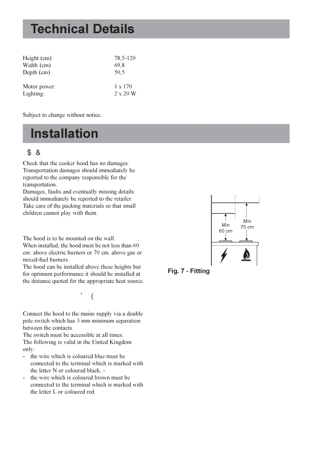 Electrolux CH 700 user manual Technical Details, Installation, Unpacking, Fitting, Electrical connection for UK only 