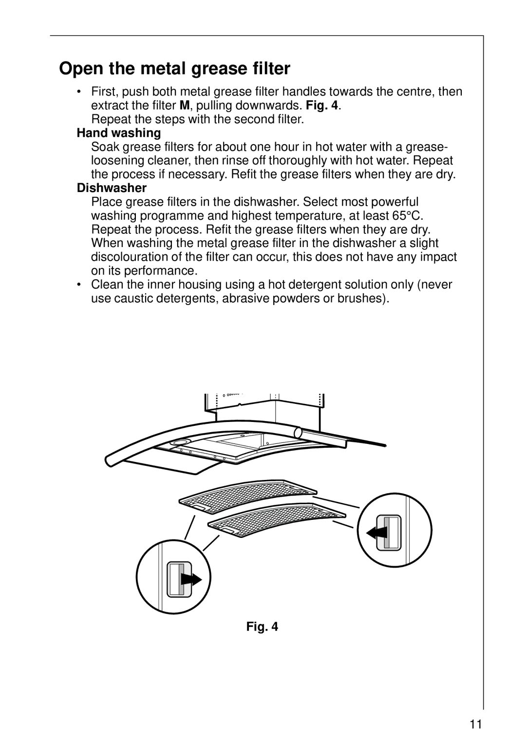 Electrolux CHDD 8694 installation instructions Open the metal grease filter, Hand washing, Dishwasher 