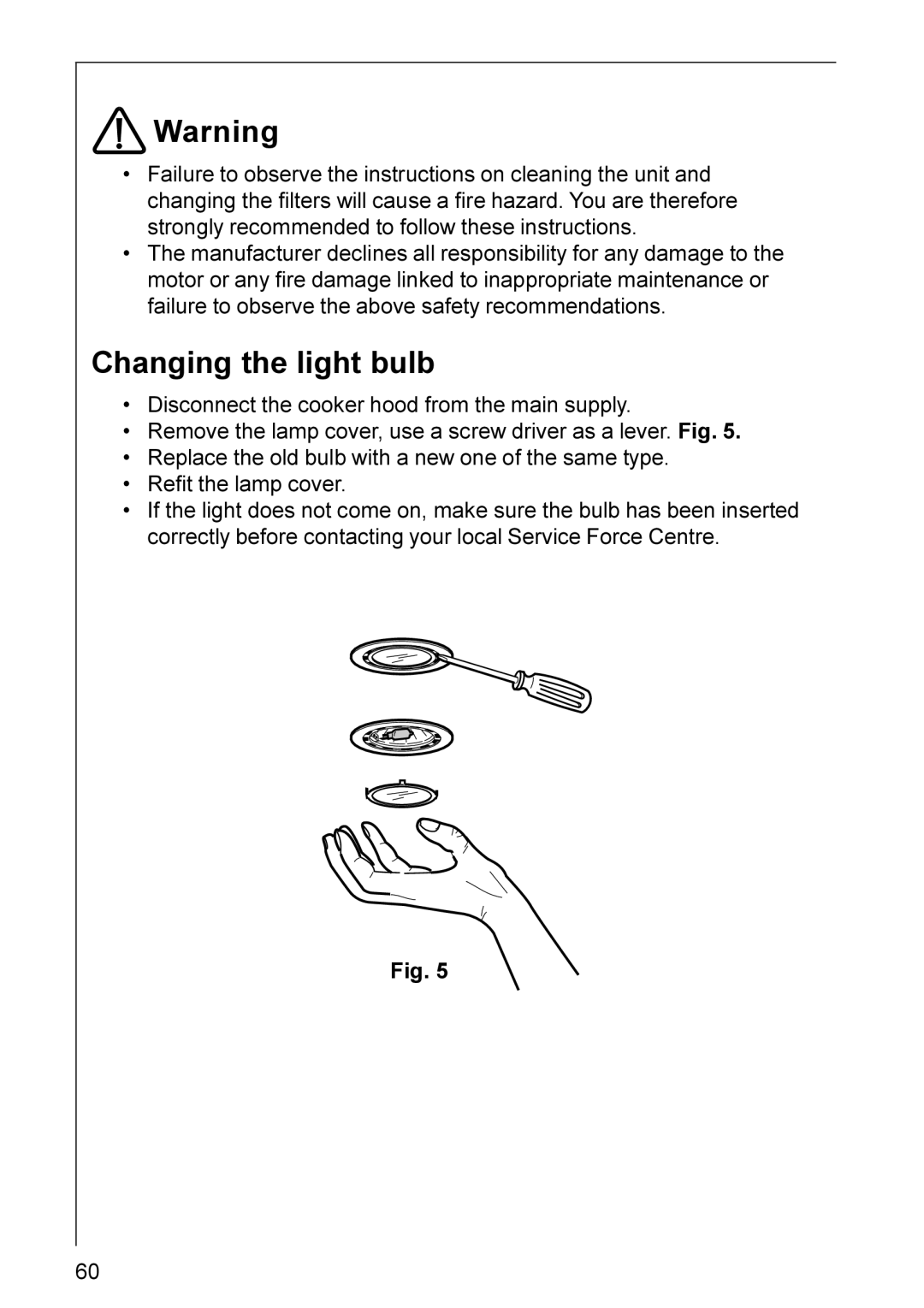 Electrolux CHDD 8890, CHDD 8820 installation instructions Changing the light bulb 