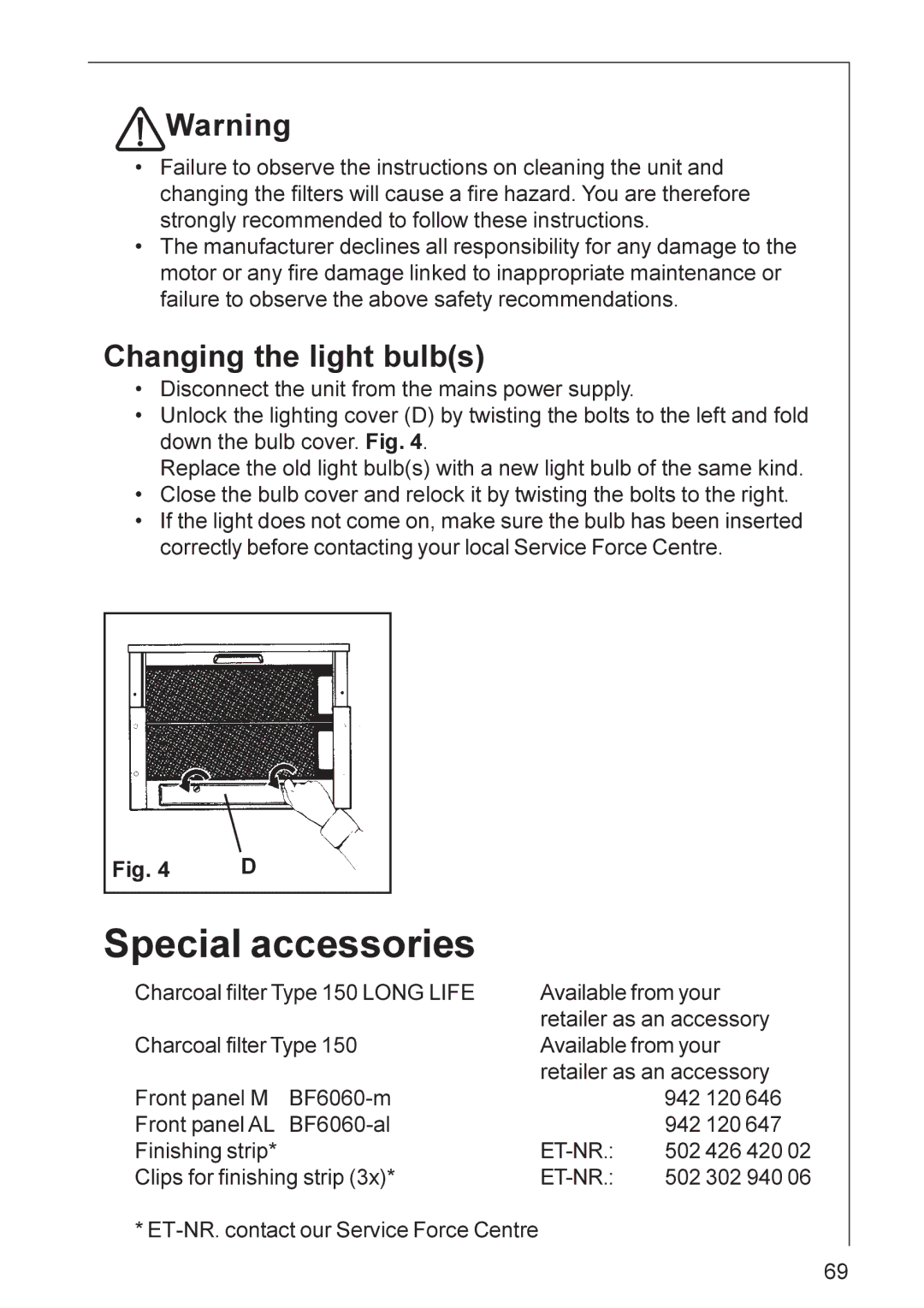 Electrolux CHDF 6260, DF 6160 installation instructions Special accessories, Changing the light bulbs 