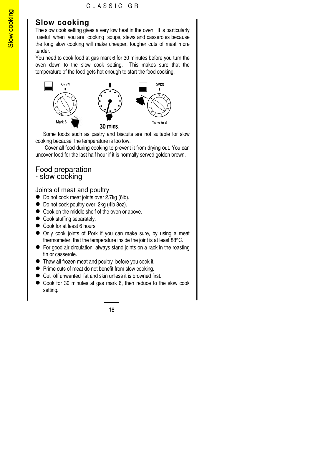 Electrolux CLASSIC GR installation instructions Slow cooking, Food preparation slow cooking, Joints of meat and poultry 