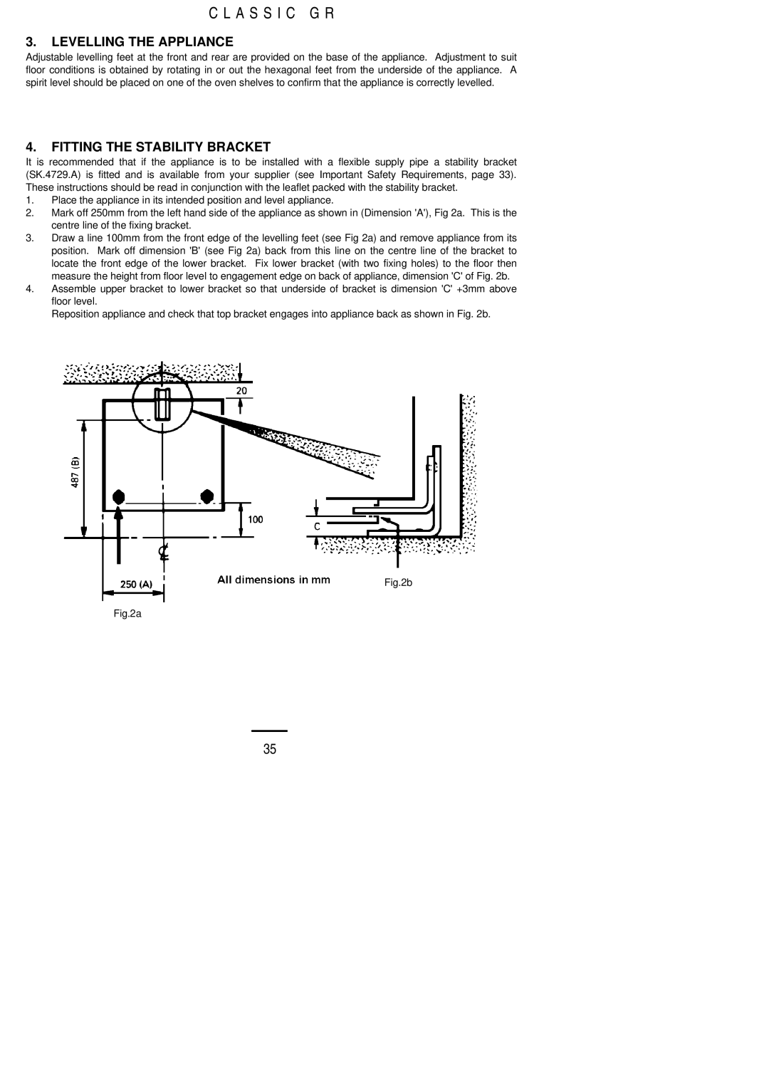 Electrolux CLASSIC GR installation instructions Levelling the Appliance, Fitting the Stability Bracket 