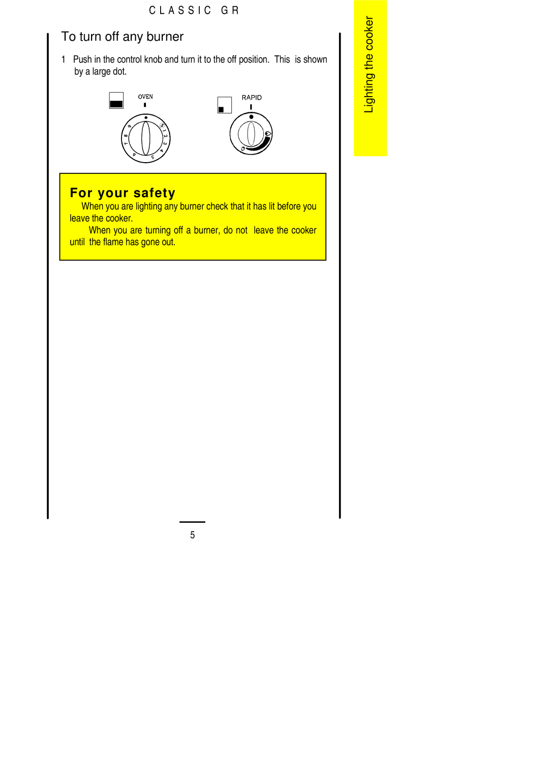 Electrolux CLASSIC GR installation instructions To turn off any burner 