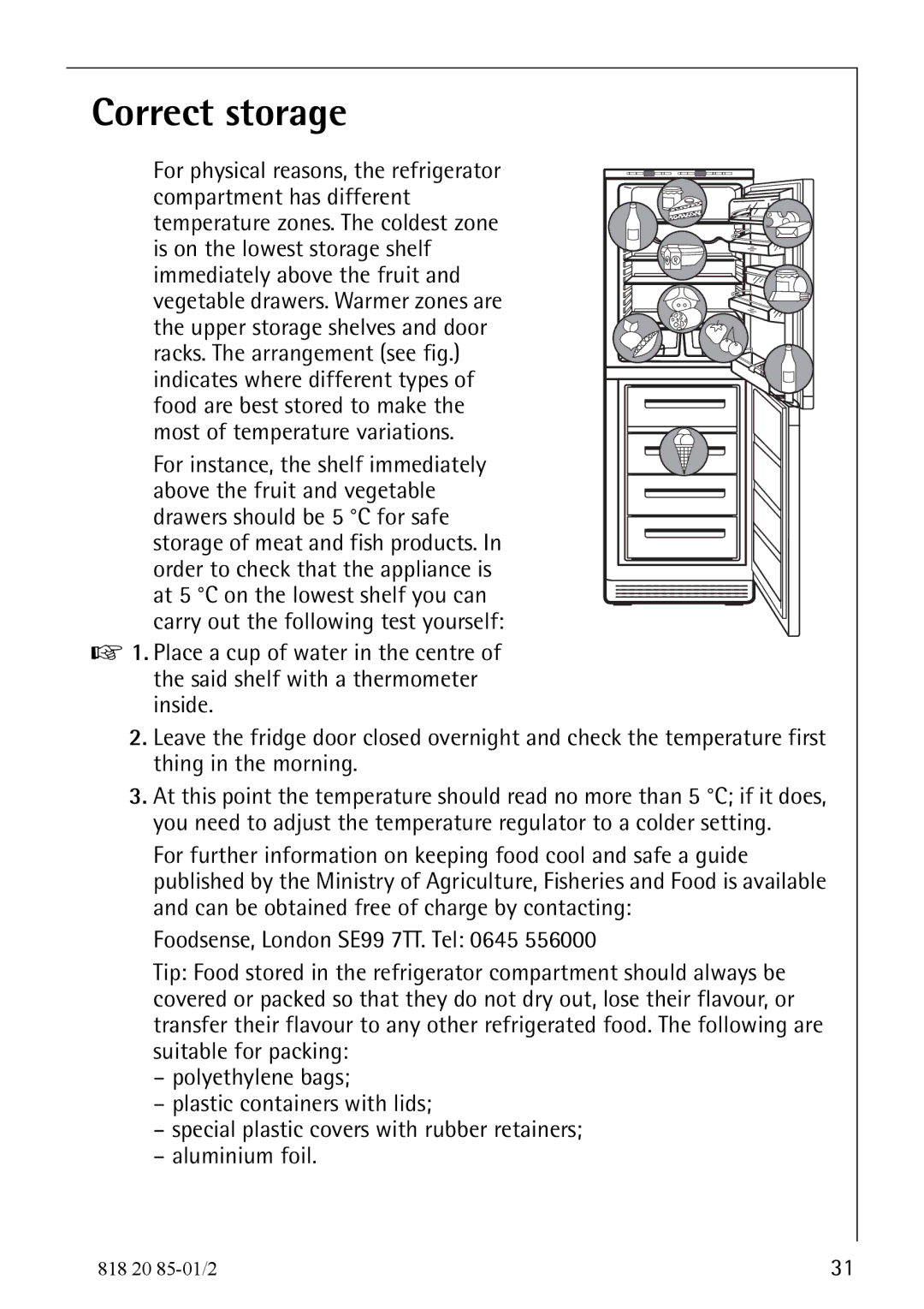 Electrolux Compact Refrigerator Freezer operating instructions Correct storage 