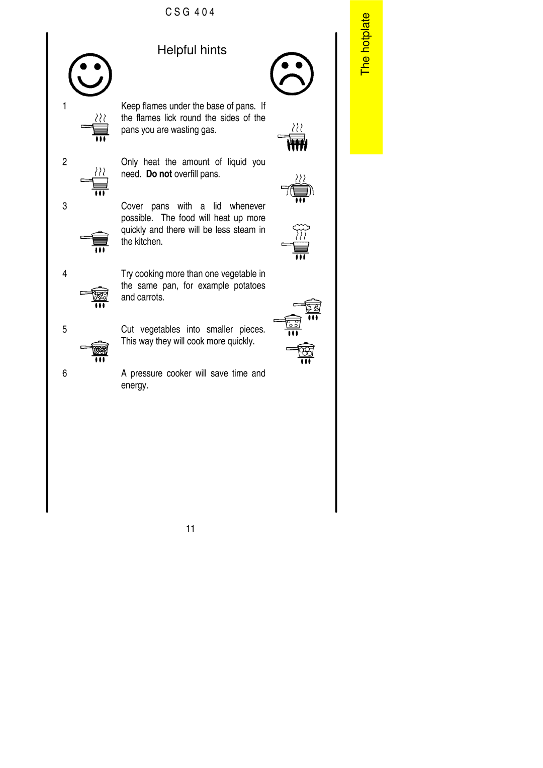 Electrolux CSG 404 installation instructions Helpful hints 