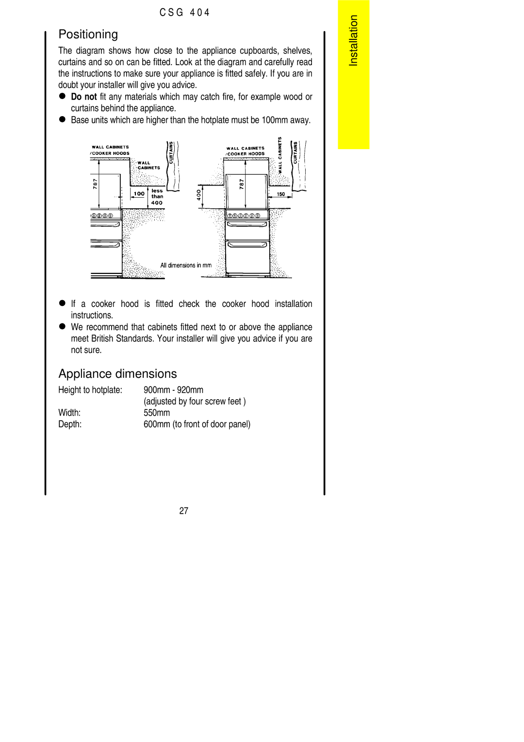 Electrolux CSG 404 Positioning, Appliance dimensions, Curtains behind the appliance, Height to hotplate 900mm 920mm 