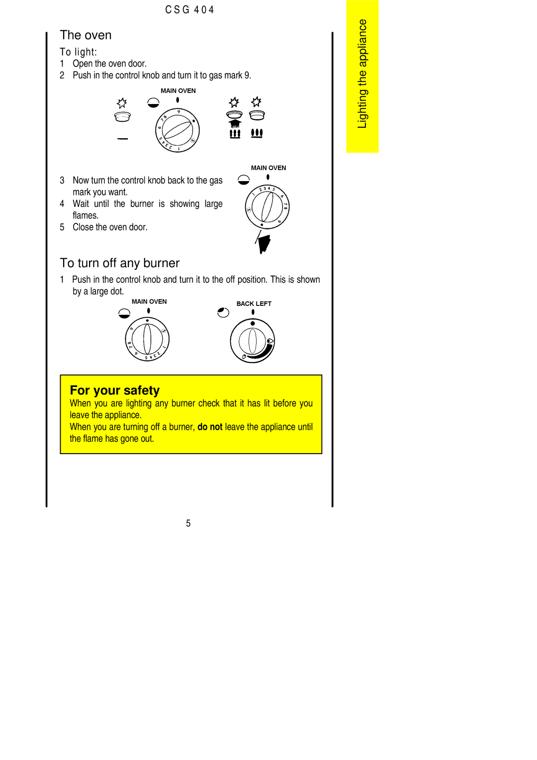 Electrolux CSG 404 installation instructions Oven, To turn off any burner 