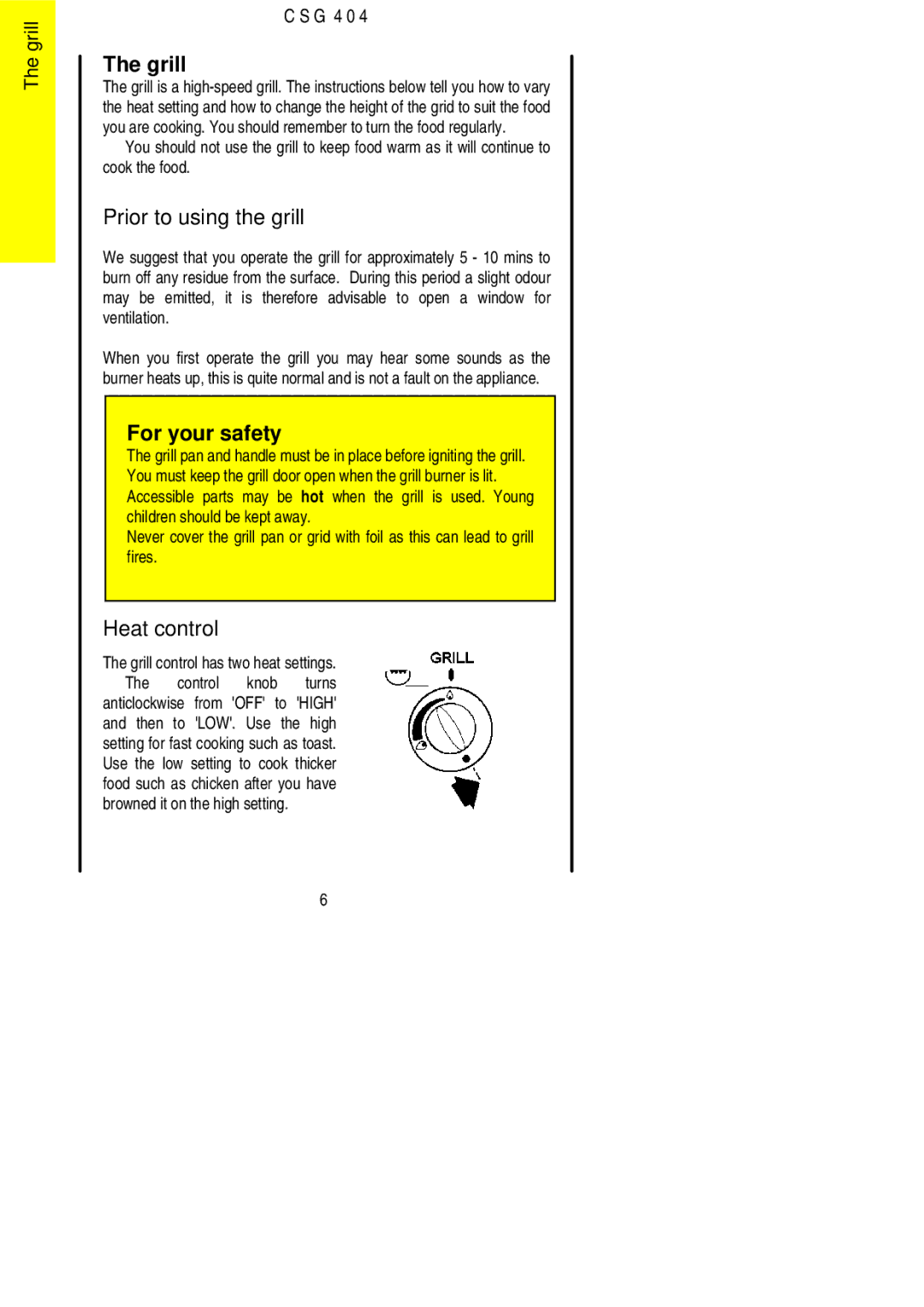 Electrolux CSG 404 installation instructions Grill, Prior to using the grill, Heat control, Browned it on the high setting 