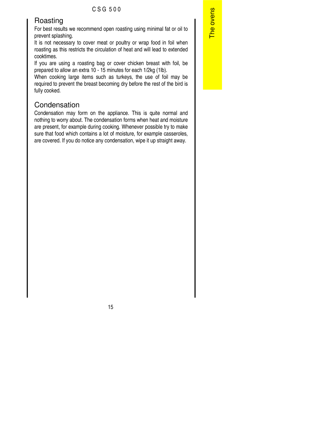 Electrolux CSG 500 installation instructions Roasting, Condensation 