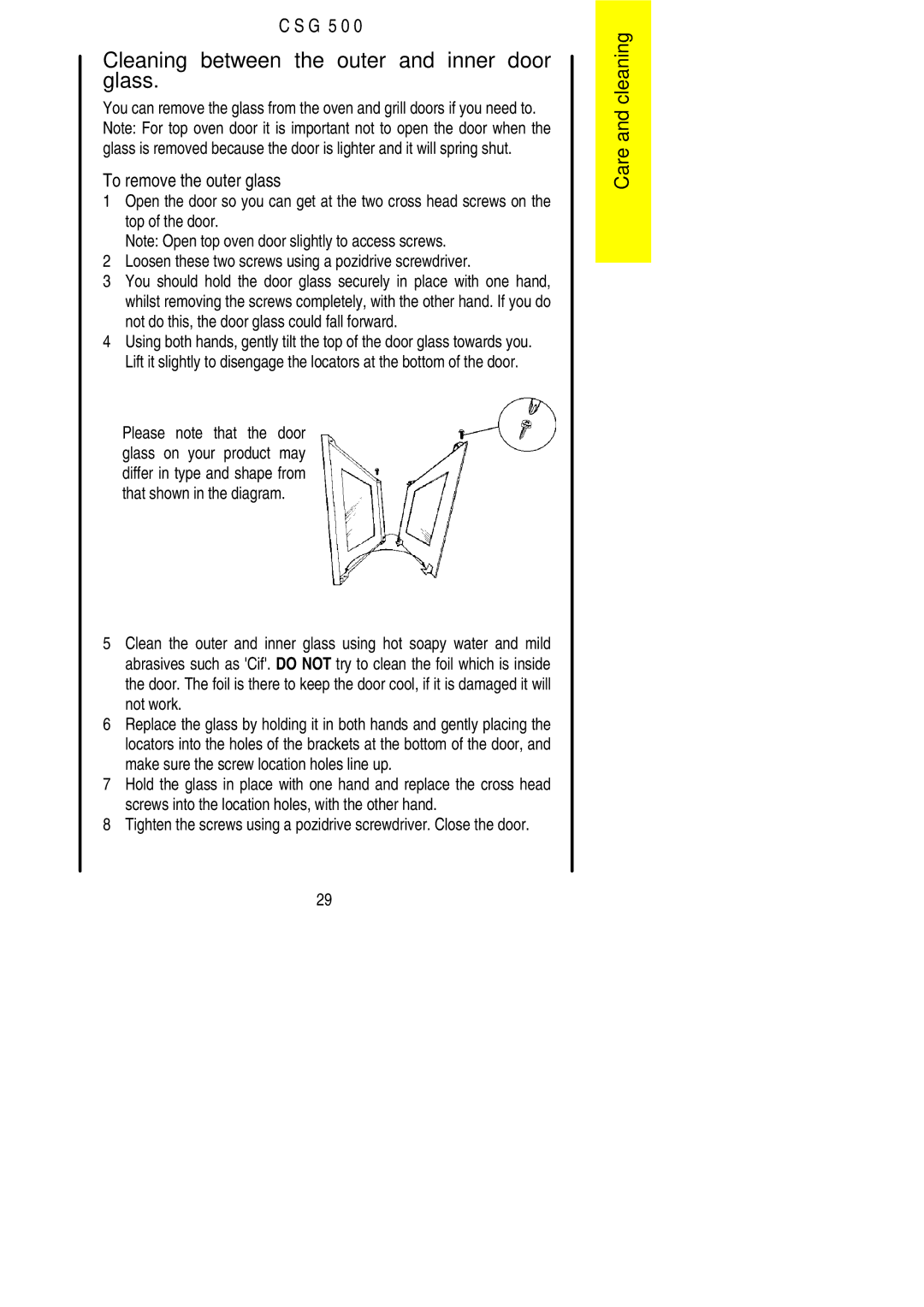 Electrolux CSG 500 installation instructions Cleaning between the outer and inner door glass, To remove the outer glass 