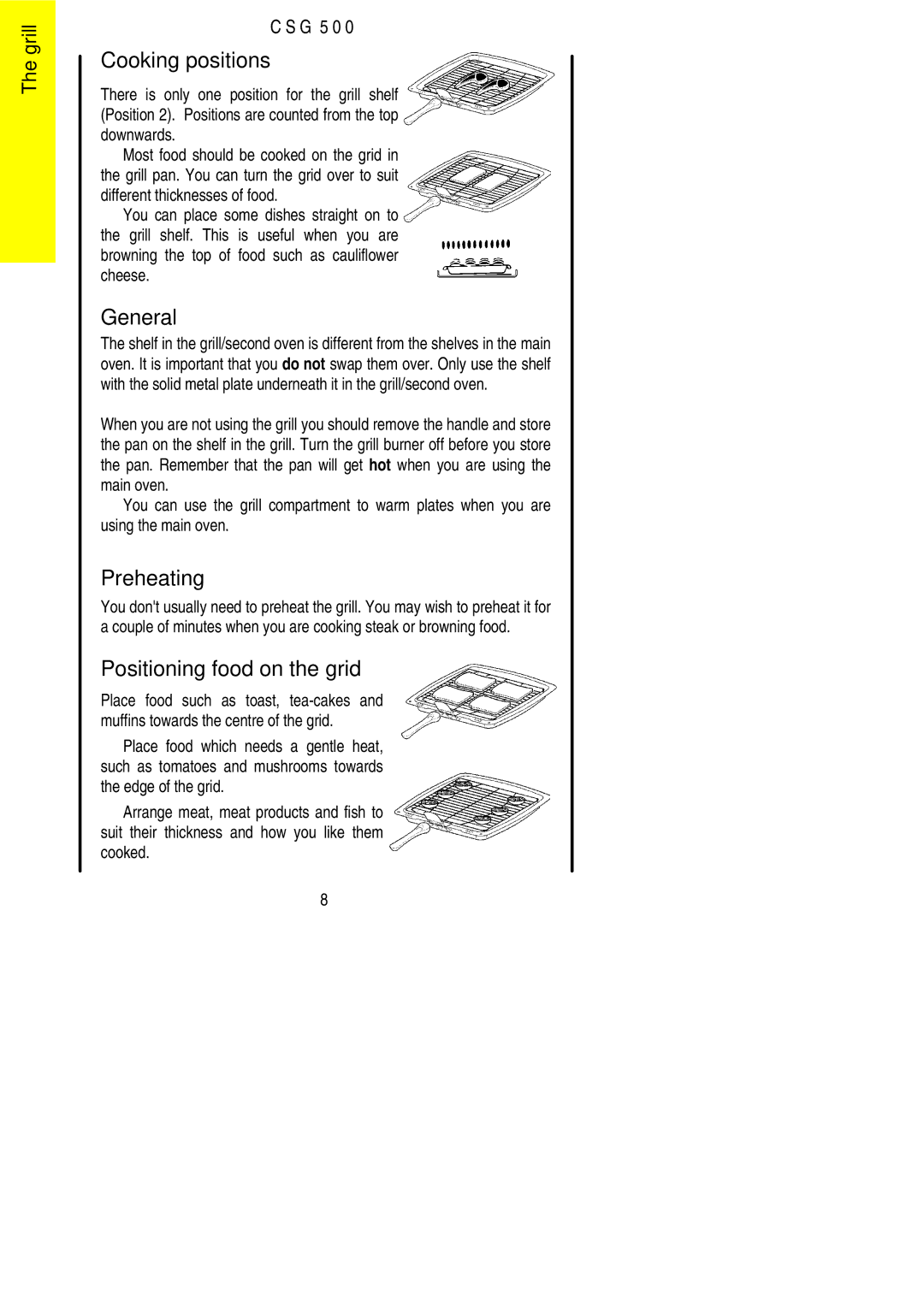 Electrolux CSG 500 installation instructions Cooking positions, General, Preheating, Positioning food on the grid 