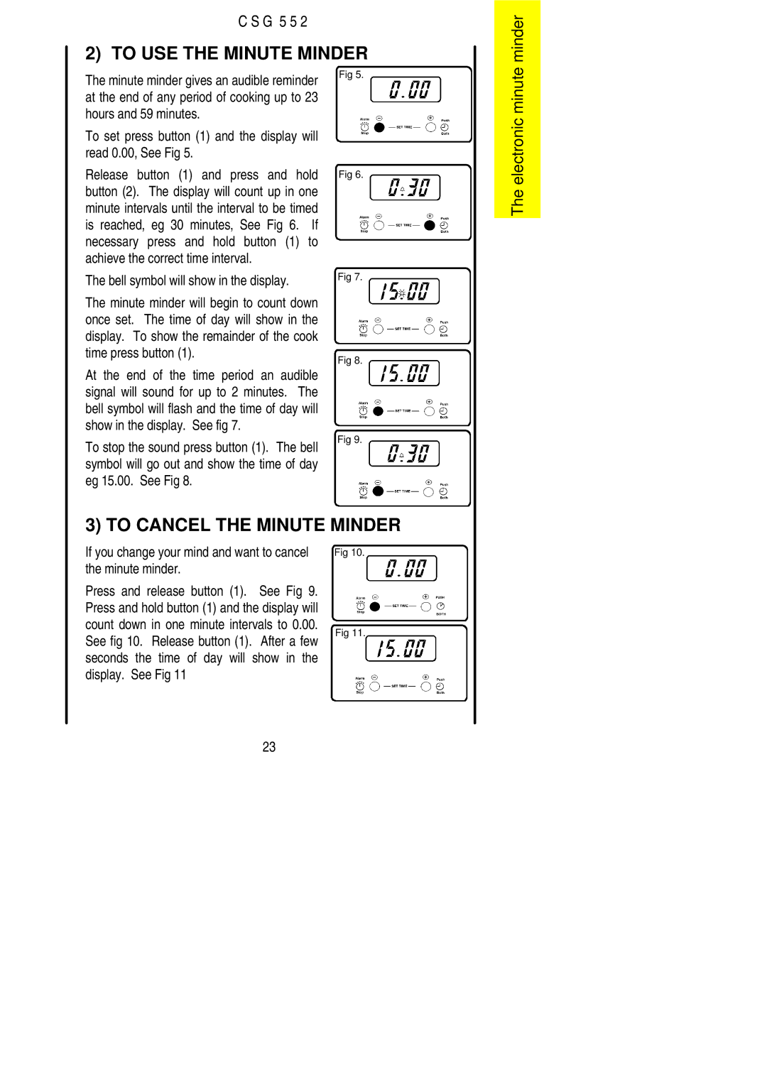 Electrolux CSG 552 Hours and 59 minutes, Read 0.00, See Fig Release button 1 and press and hold, Eg 15.00. See Fig 