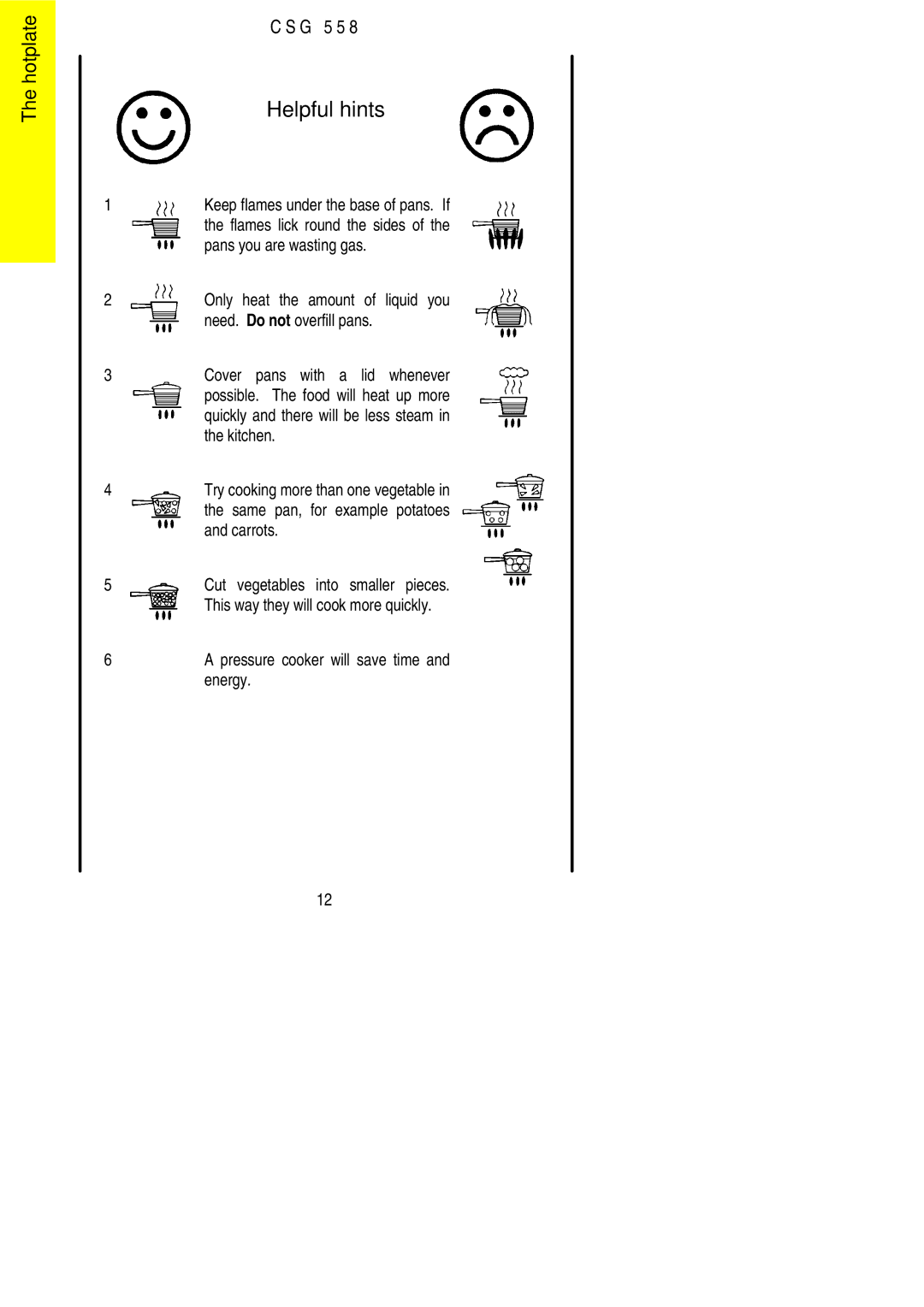 Electrolux CSG 558 installation instructions Helpful hints 